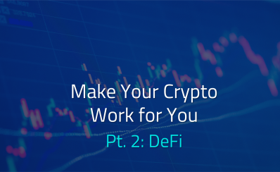 make your crypto work for you pt 2 b